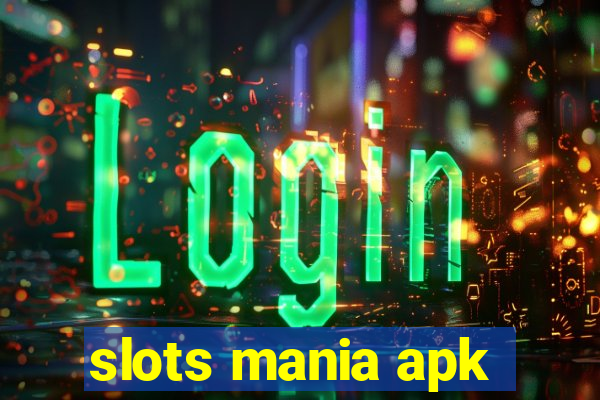 slots mania apk